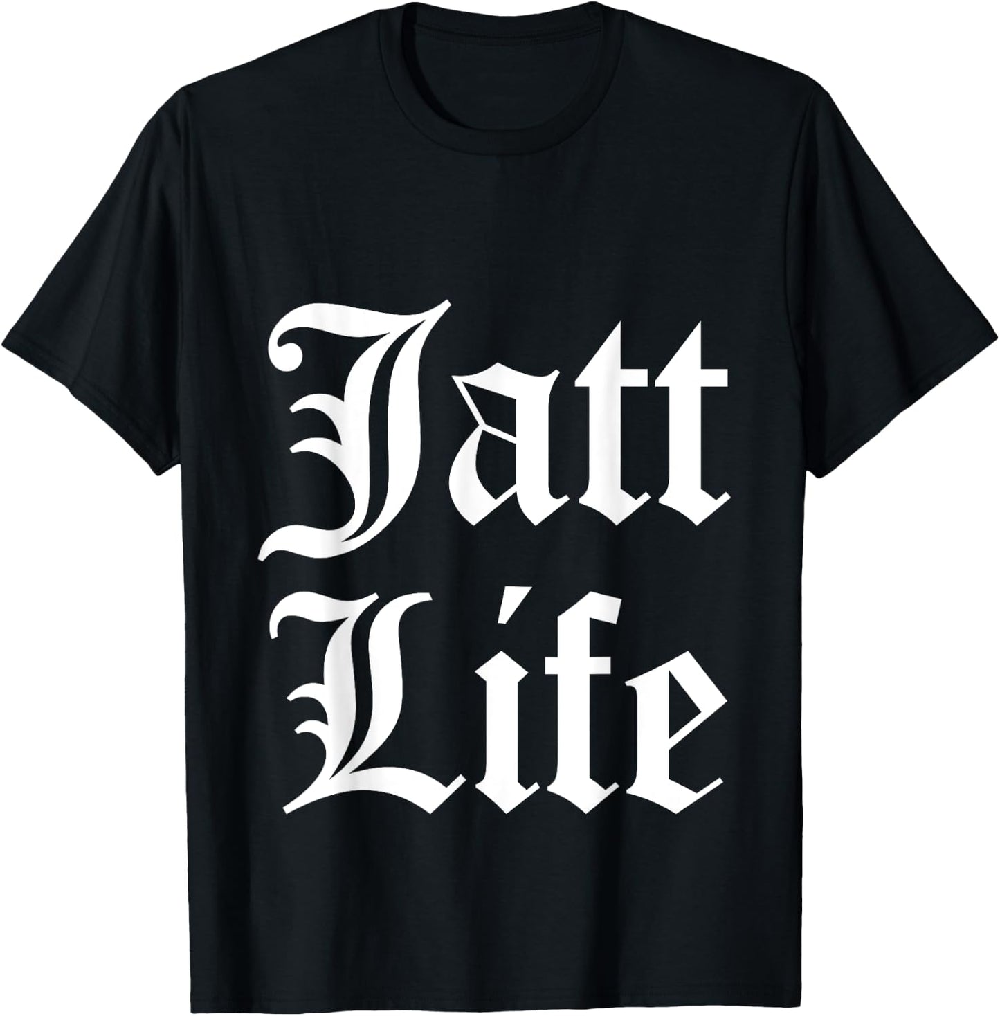 Funny Punjabi Humor "Jatt Life" T-Shirt - T-Shirt | Black