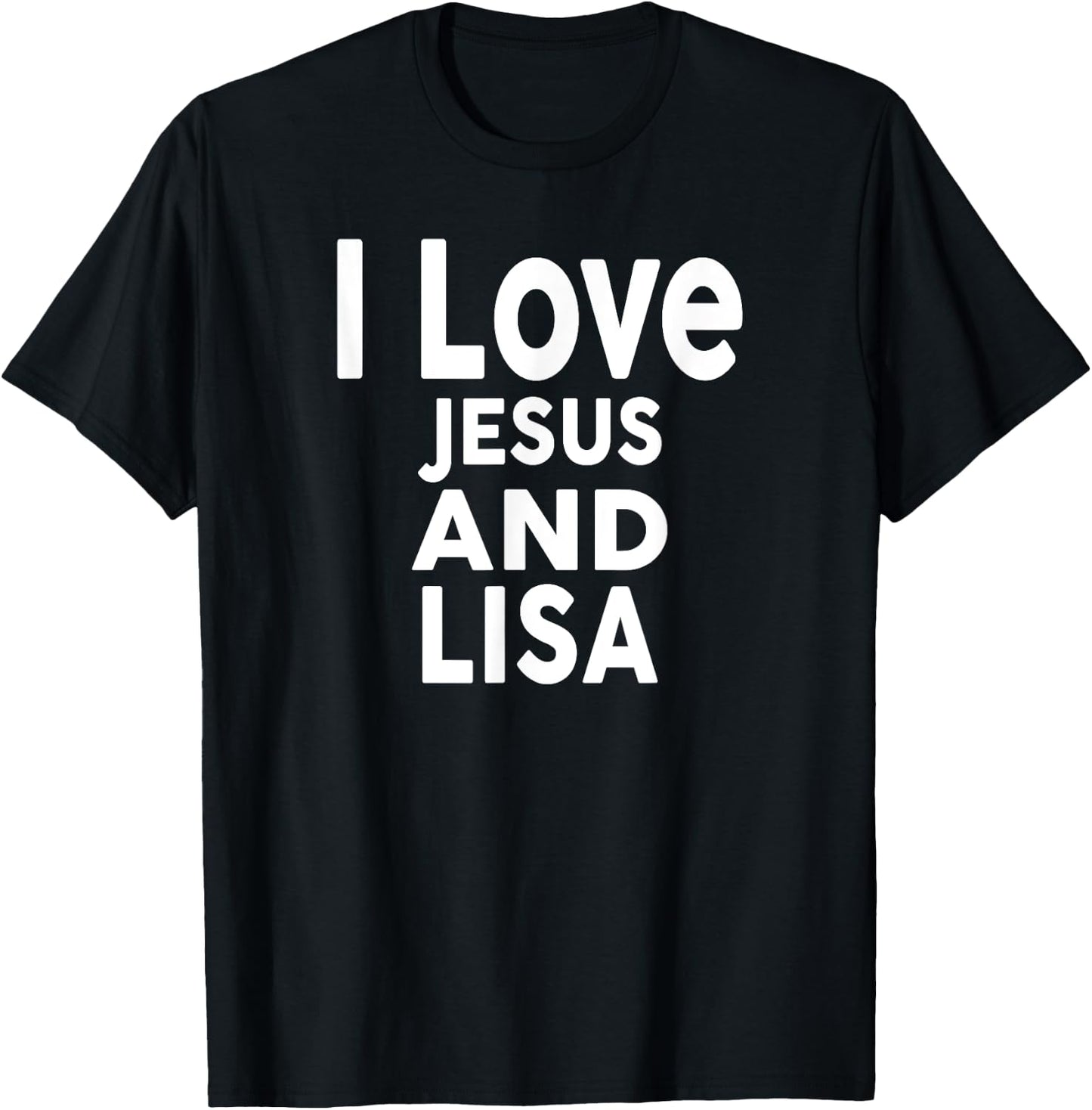 I Love Jesus and LISA Name LISA T-Shirt - T-Shirt | Black