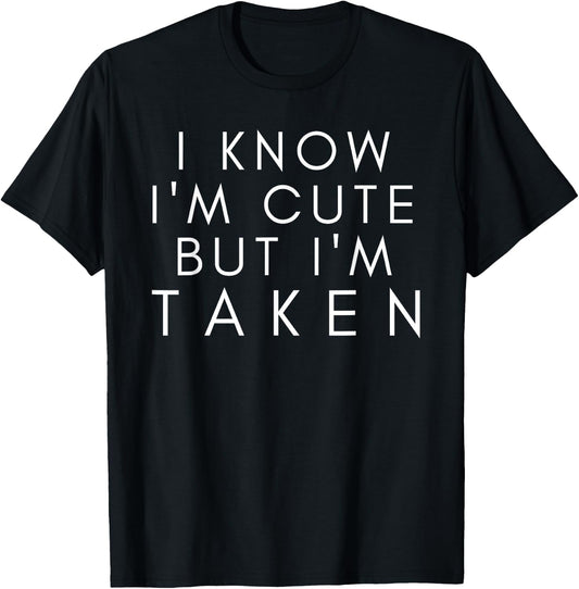 Sorry I'm Taken t shirt Boyfriend Girlfriend Taken Couples T-Shirt - T-Shirt | Black