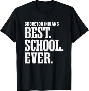 Groveton Indians Best Ever HS T-Shirt - T-Shirt | Black