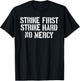 [KAI DOJO] STRIKE FIRST STRIKE HARD NO MERCY Retro T-Shirt - T-Shirt | Black