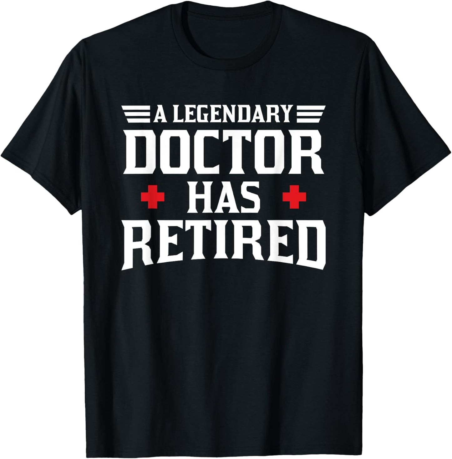 Retired Doctor Cool Retirements Gift Physicians T-Shirt - T-Shirt | Black