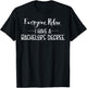 Funny Gift, Everyone Relax I Have A Bachelors Degree T-Shirt - T-Shirt | Black
