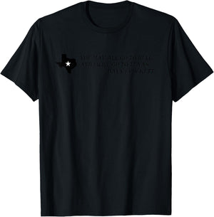 Davy Crockett- You may all go to hell and I will go to Texas T-Shirt - T-Shirt | Black