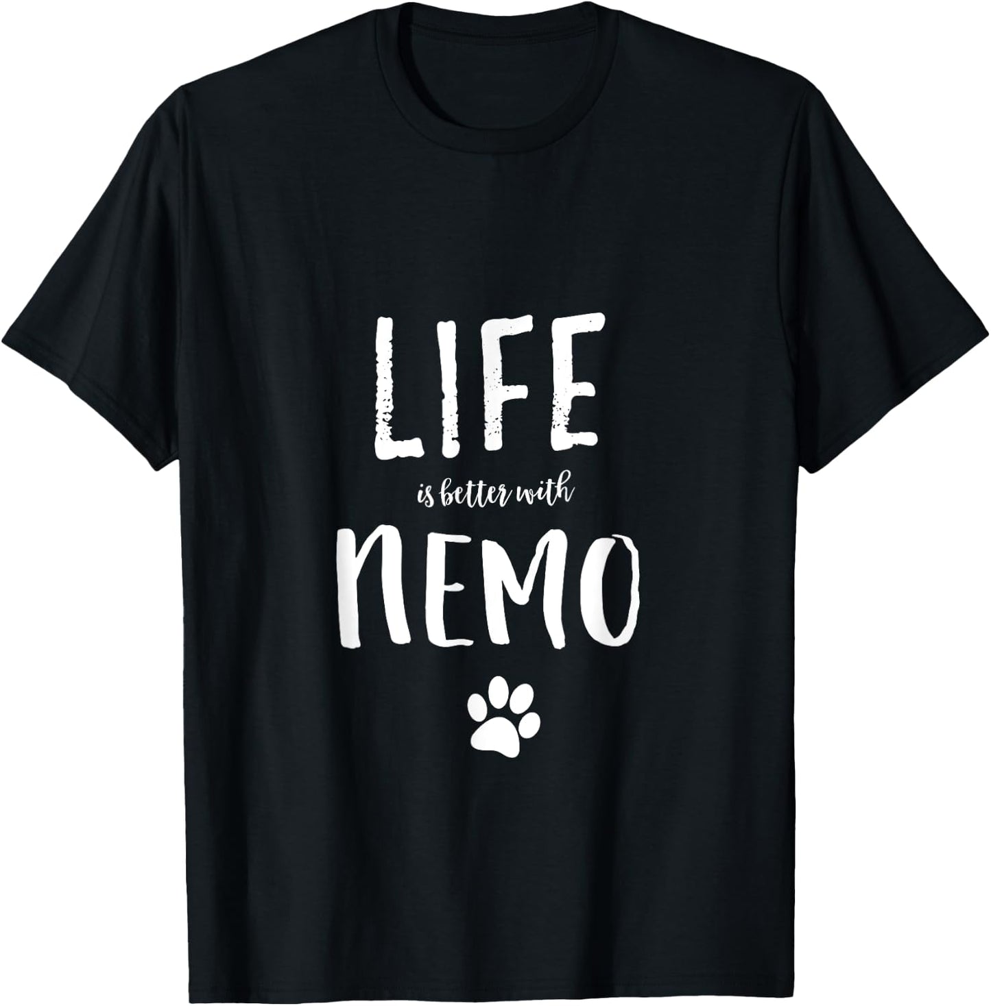 Life ist better with Nemo Dog Name Gift Shirt T-Shirt - T-Shirt | Black