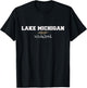 Lake Michigan Gift the Great Lakes, unsalted! T-Shirt - T-Shirt | Black