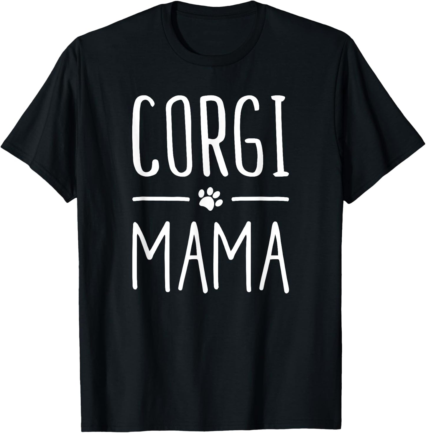 Corgi Mama puppy animal canine cute fun dog mom love shirt T-Shirt - T-Shirt | Black