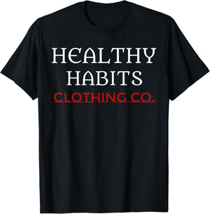 Healthy Habits Motivating Positive Active Lifestyle Shirt T-Shirt - T-Shirt | Black