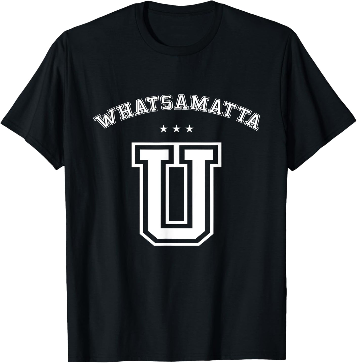 Whatsamatta U Letter Awesome Funny T shirt University Pun T-Shirt - T-Shirt | Black