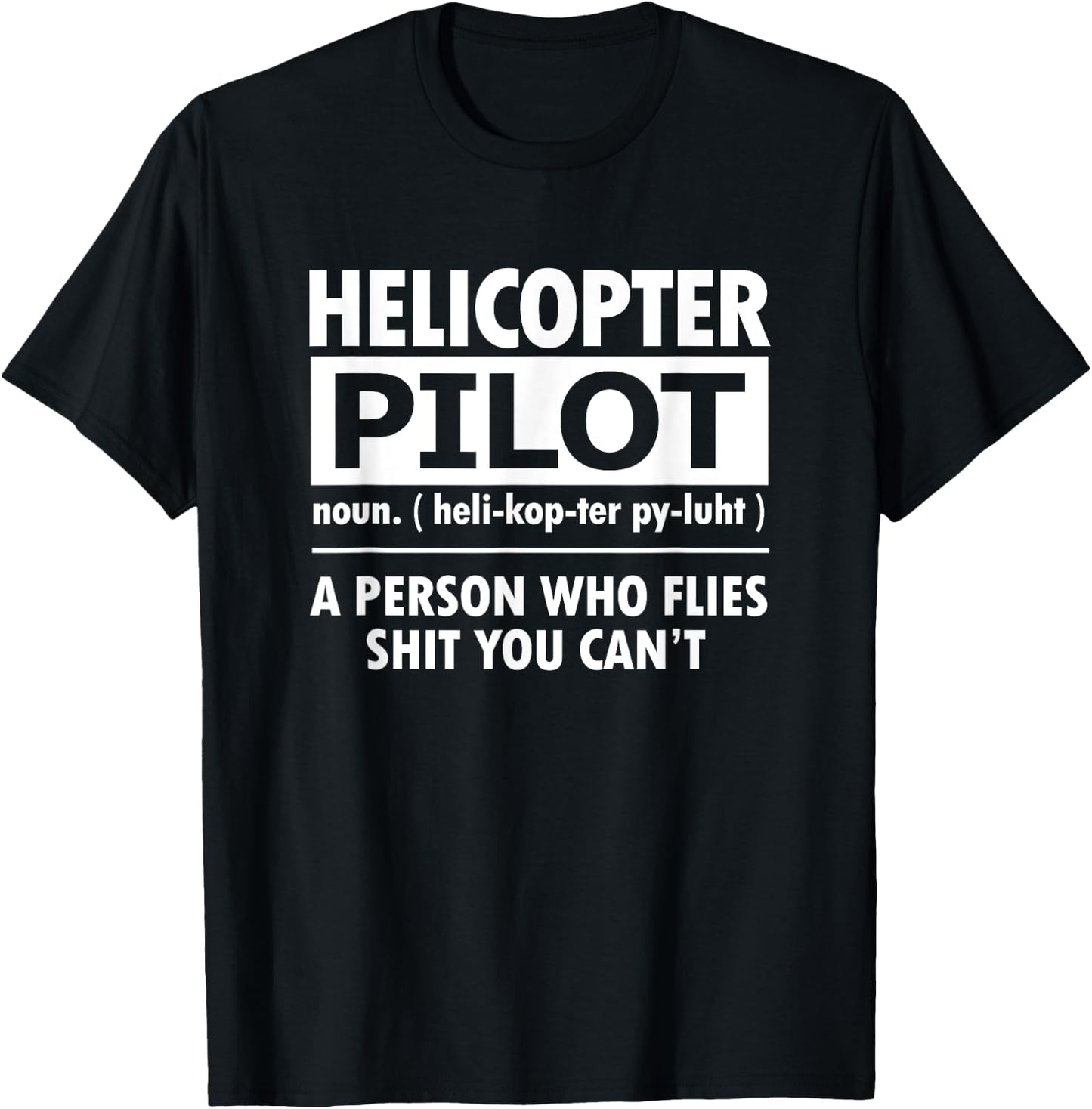 Helicopter Pilot: Definition Helicopter Pilot T-Shirt - T-Shirt | Black