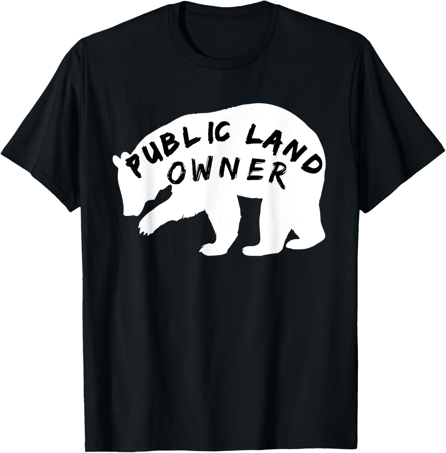 Public Land Owner T Shirt BEAR for Camping and Hiking T-Shirt - T-Shirt | Black