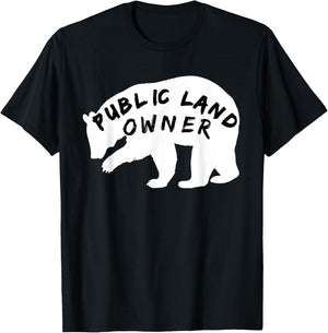 Public Land Owner T Shirt BEAR for Camping and Hiking T-Shirt - T-Shirt | Black
