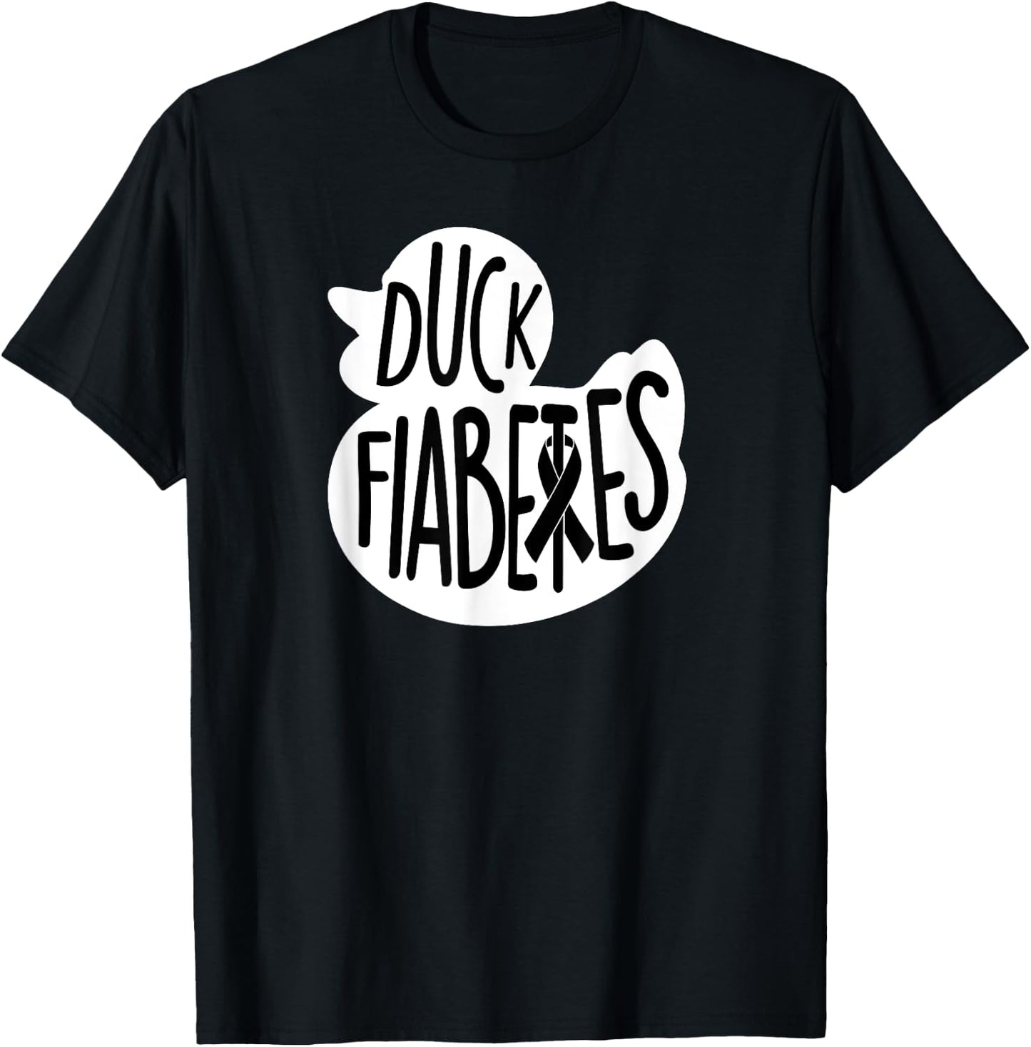 Duck Fiabetes Type1 t1 Diabetes T Shirt Women Funny T-Shirt - T-Shirt | Black