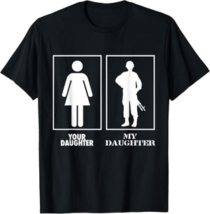 Your Daughter My Daughter Soldier Officer Military T Shirt T-Shirt - T-Shirt | Black