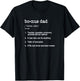 Bonus Dad Definition T Shirt - Funny Father's Day Gift T-Shirt - T-Shirt | Black