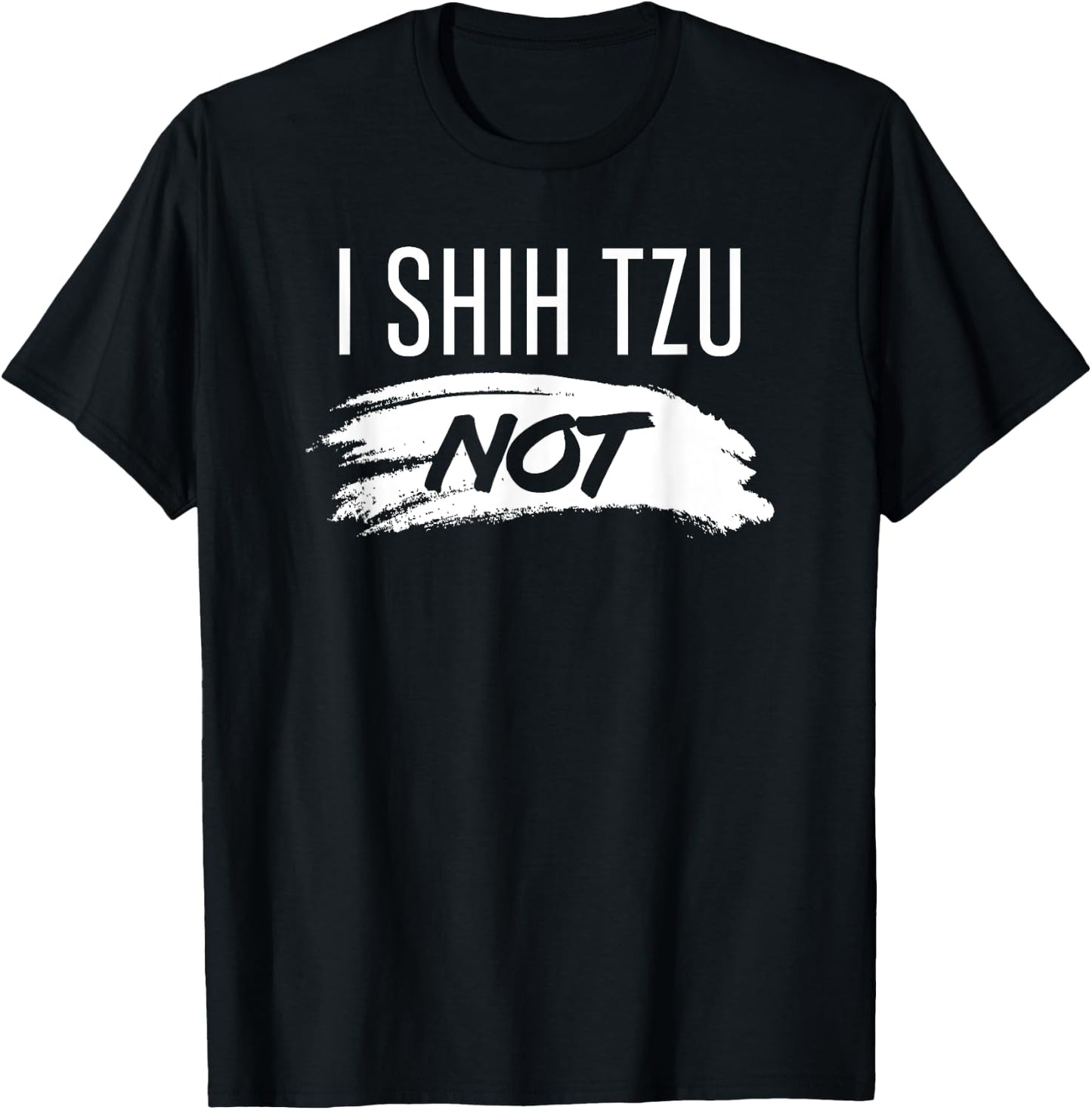 I Shih Tzu Not funny dog mom dad puppy lover canine shirt Women T-Shirt - T-Shirt | Black