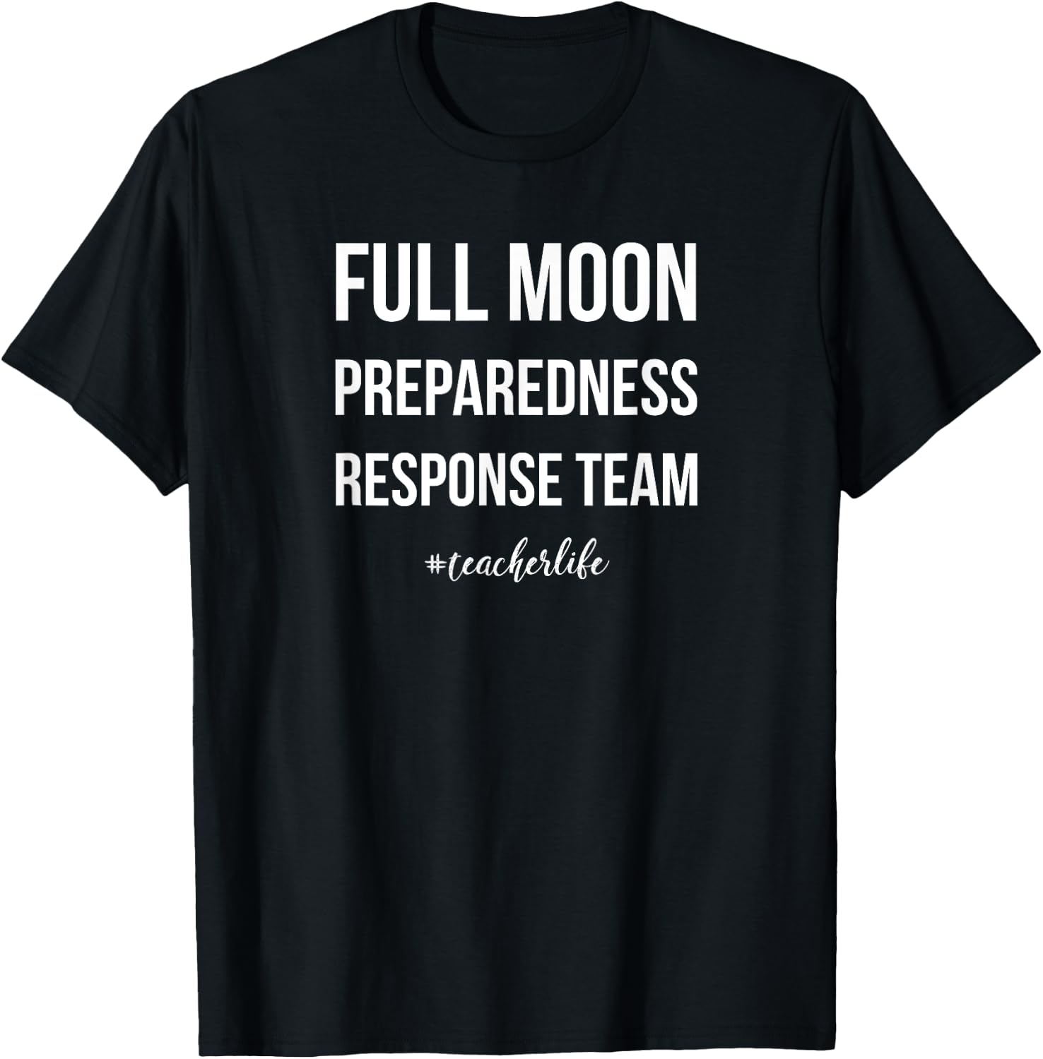 Teacher Shirt Full Moon Response Team Funny Gift Light Women T-Shirt - T-Shirt | Black