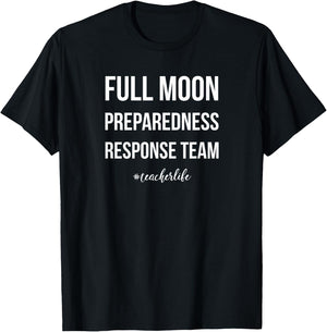 Teacher Shirt Full Moon Response Team Funny Gift Light Women T-Shirt - T-Shirt | Black