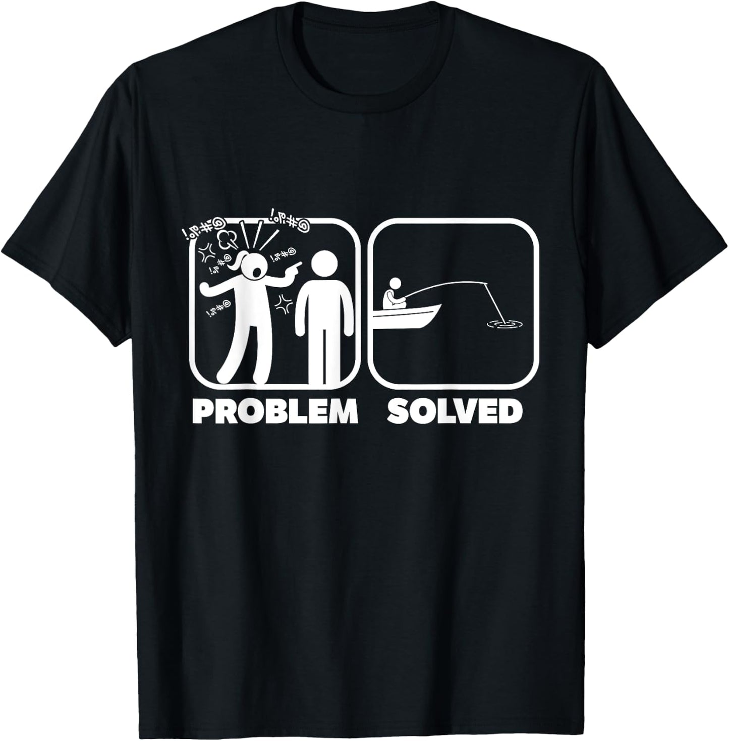 Problem Solved Fishing Humor T-Shirt - T-Shirt | Black