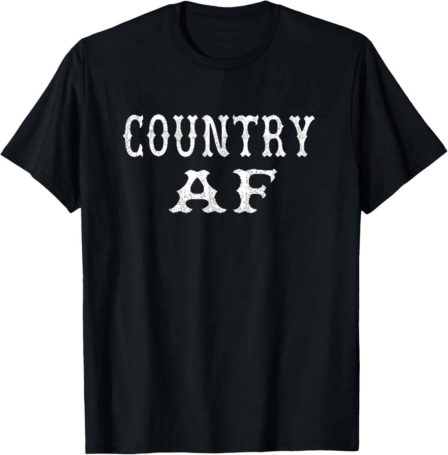 Funny Country AF Slang Men Women T-Shirt - T-Shirt | Black