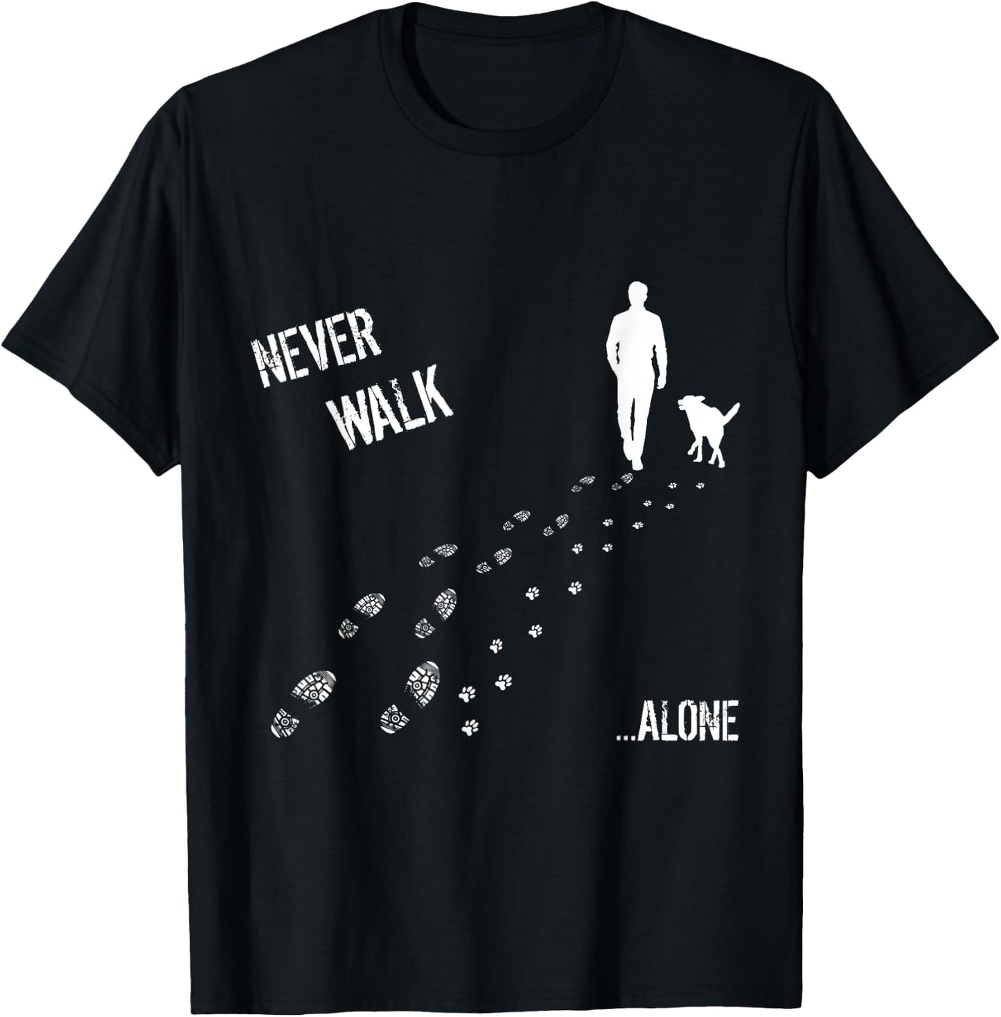 Cool dog's shirt, never walk alone man & dog gift T-Shirt - T-Shirt | Black