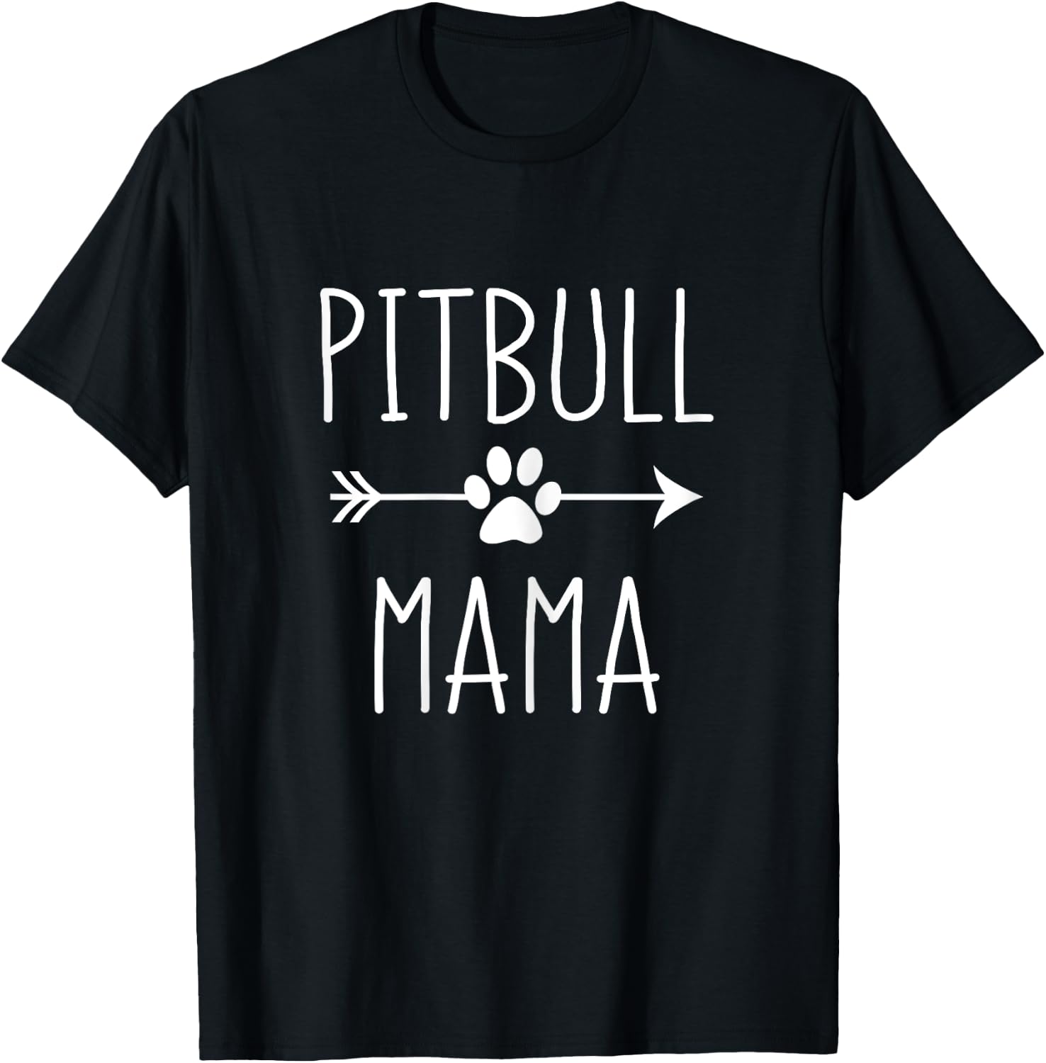 Pitbull Mama Dog Mom Funny Saying Pawprint Arrow T-Shirt - T-Shirt | Black