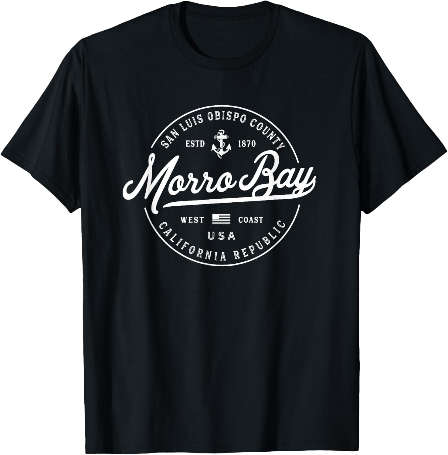 NAUTICAL Anchor Morro Bay California Travel Vacation T-Shirt - T-Shirt | Black