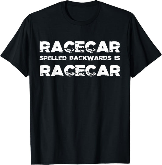 Racecar Spelled Backwards Funny Car Mechanic Race Car Shirt T-Shirt - T-Shirt | Black
