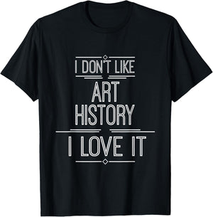 Art History T Shirt - I Love Art History T-Shirt - T-Shirt | Black