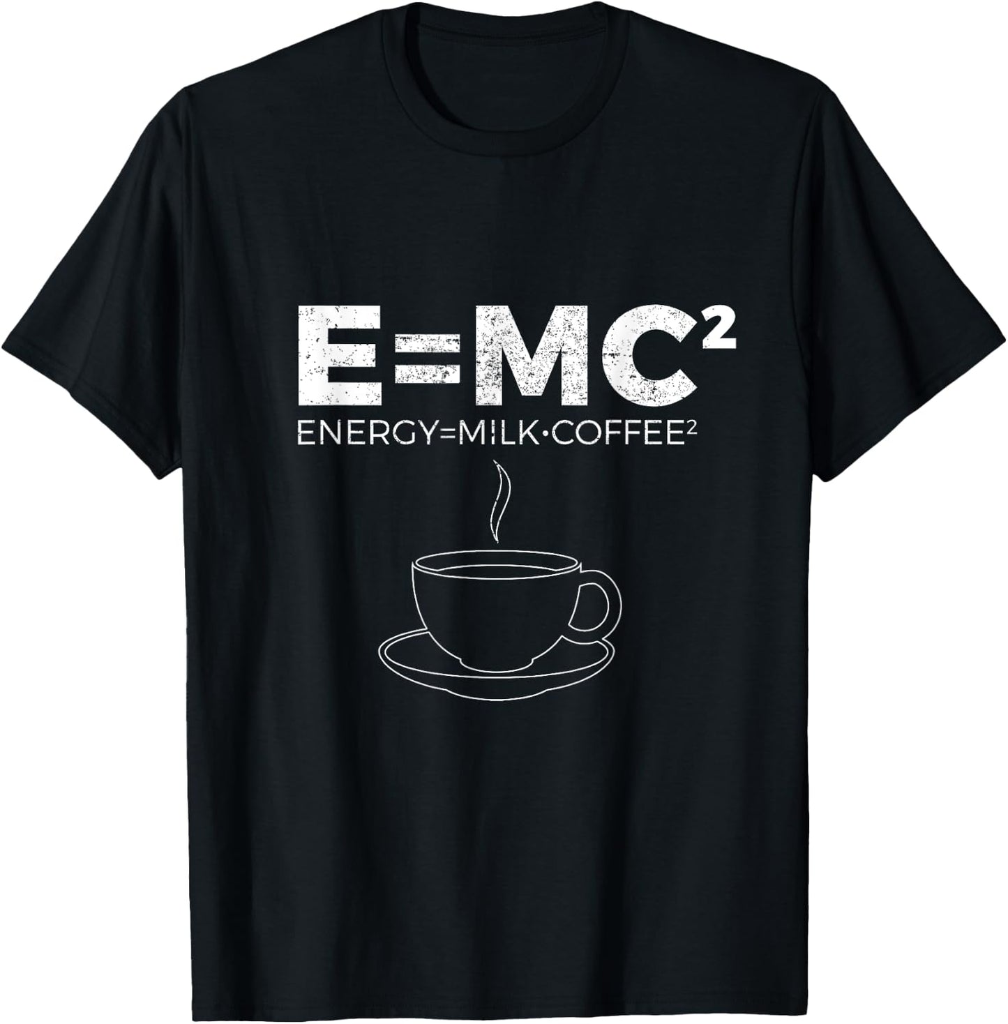 E=MC2 Funny Science Coffee T Shirt Energy Milk Coffee T-Shirt - T-Shirt | Black
