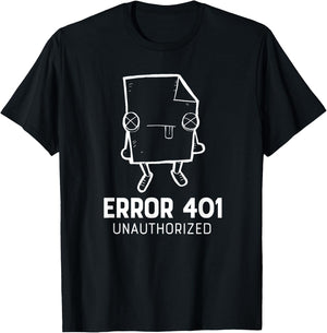 Error 401 Unauthorized funny programmer T-Shirt - T-Shirt | Black