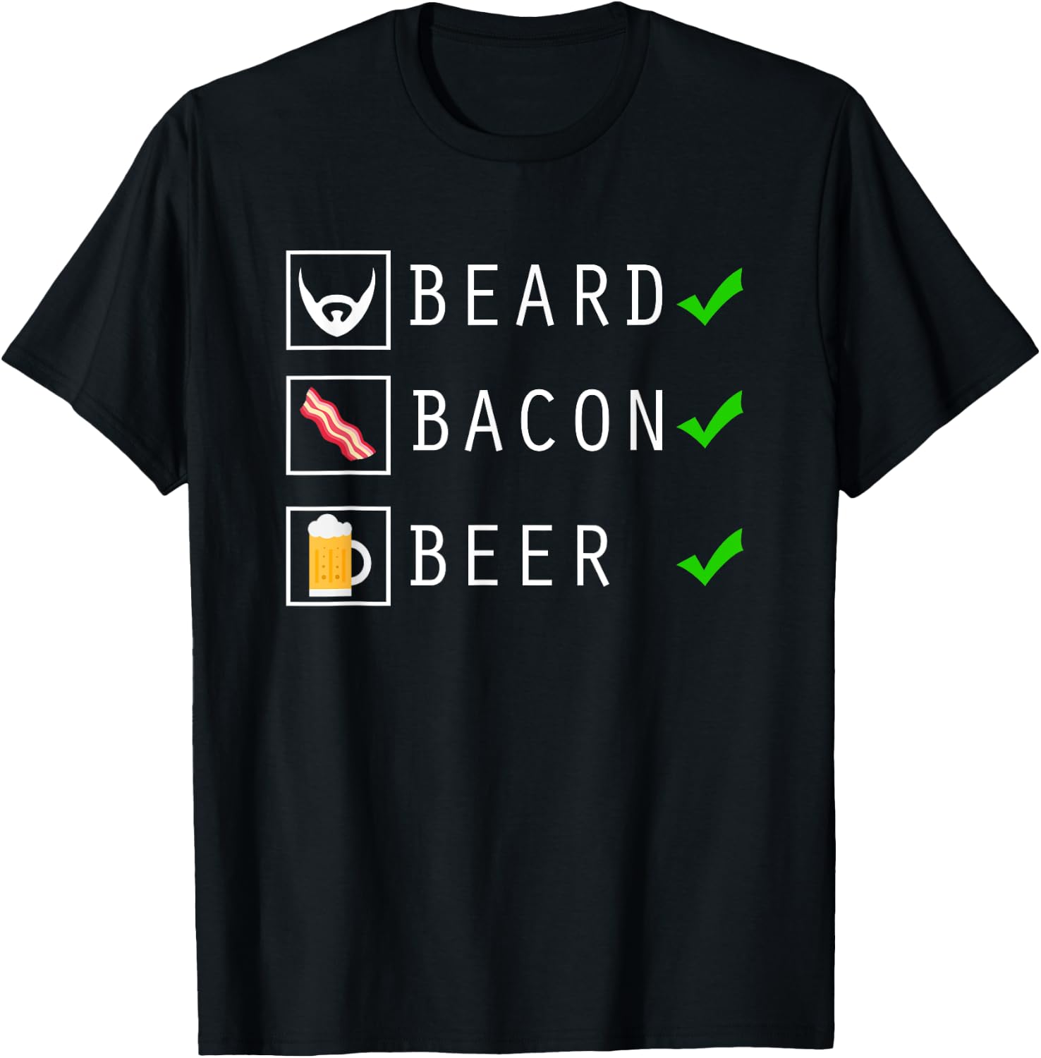 Beard Bacon Beer Funny Checklist Design T-Shirt - T-Shirt | Black