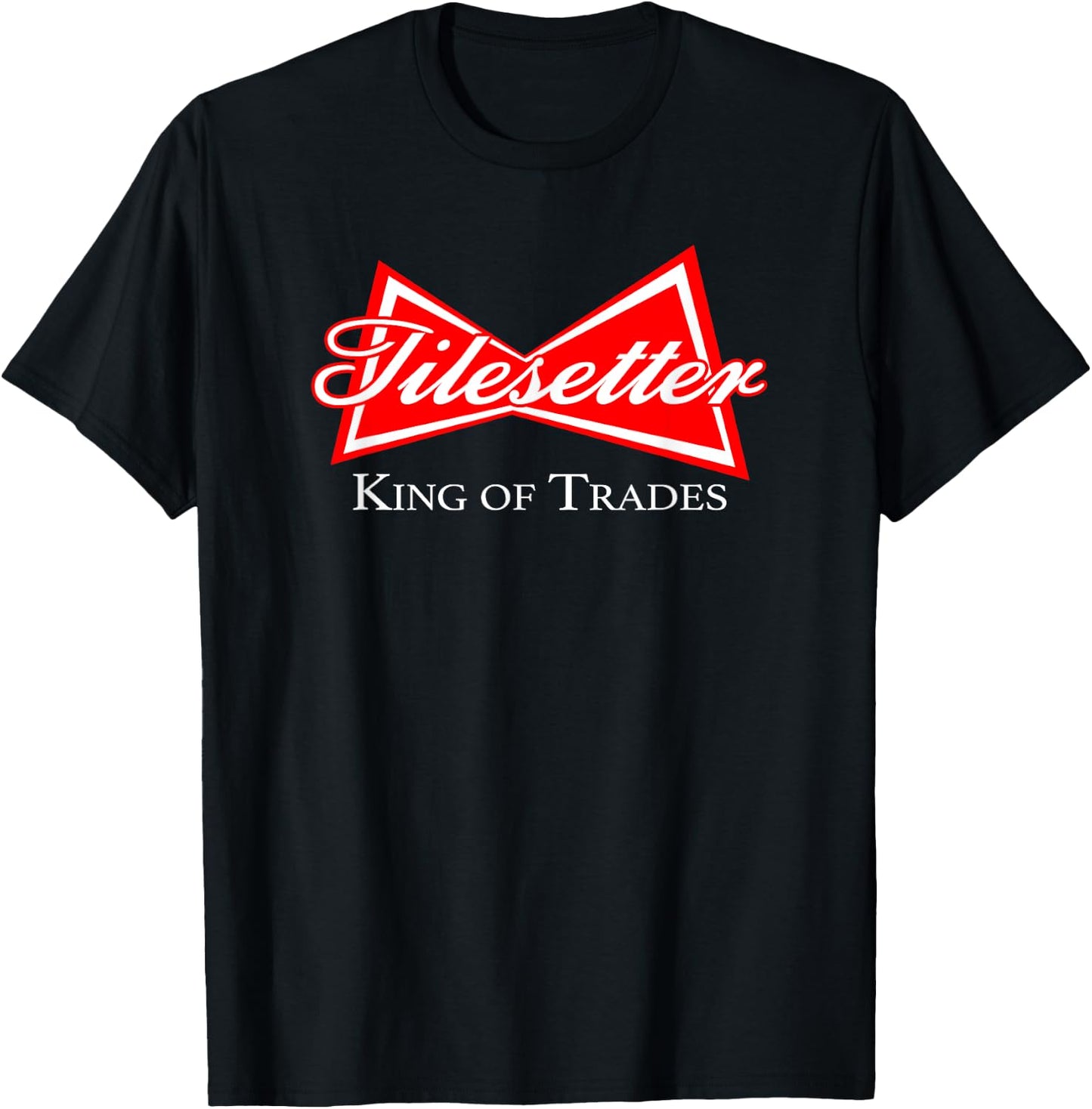 Funny Tilesetter Design King of Trades Tile Setter Mason T-Shirt - T-Shirt | Black
