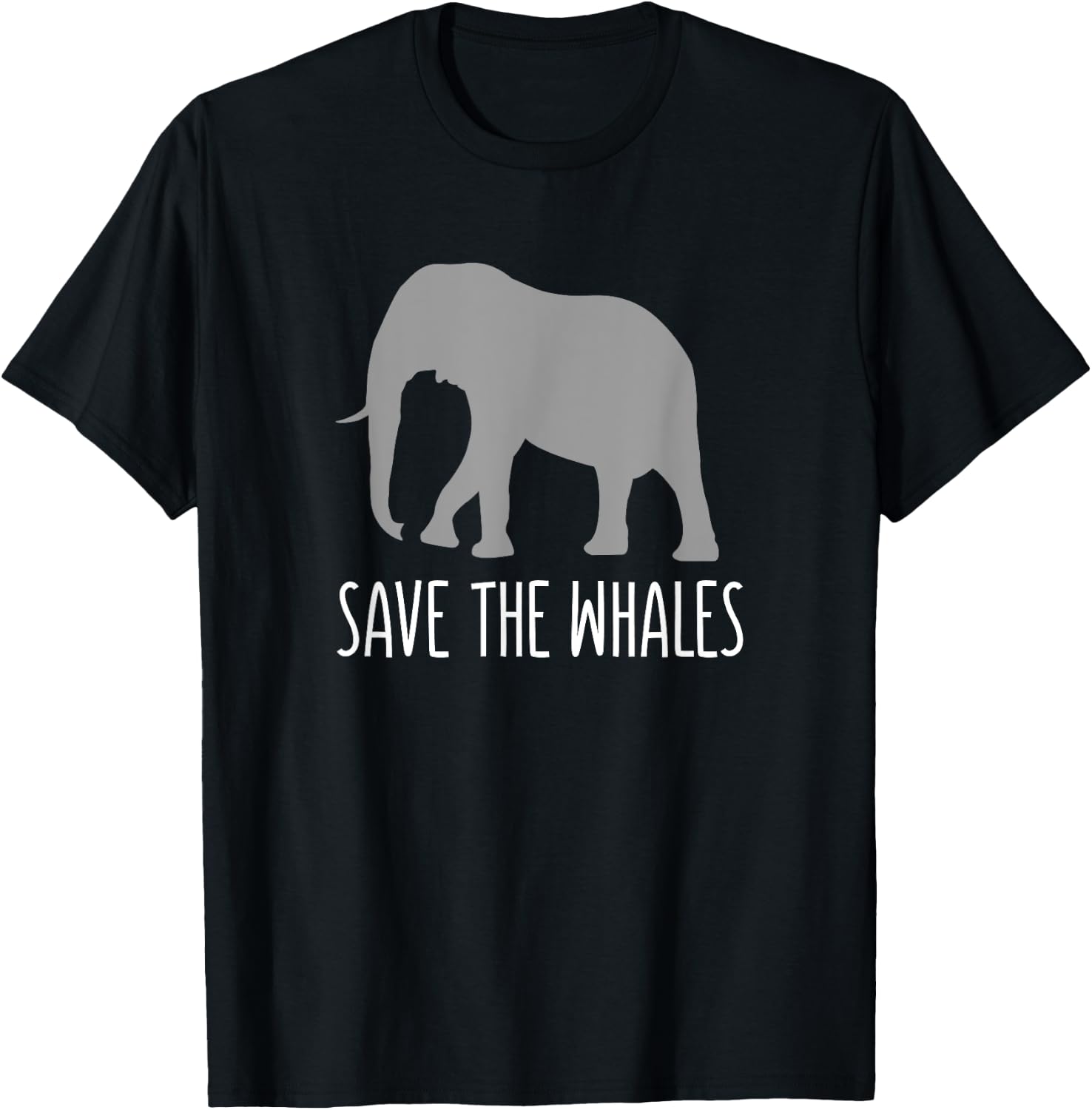 Funny Sarcastic - Save Whales Ironic Elephant T-Shirt - T-Shirt | Black