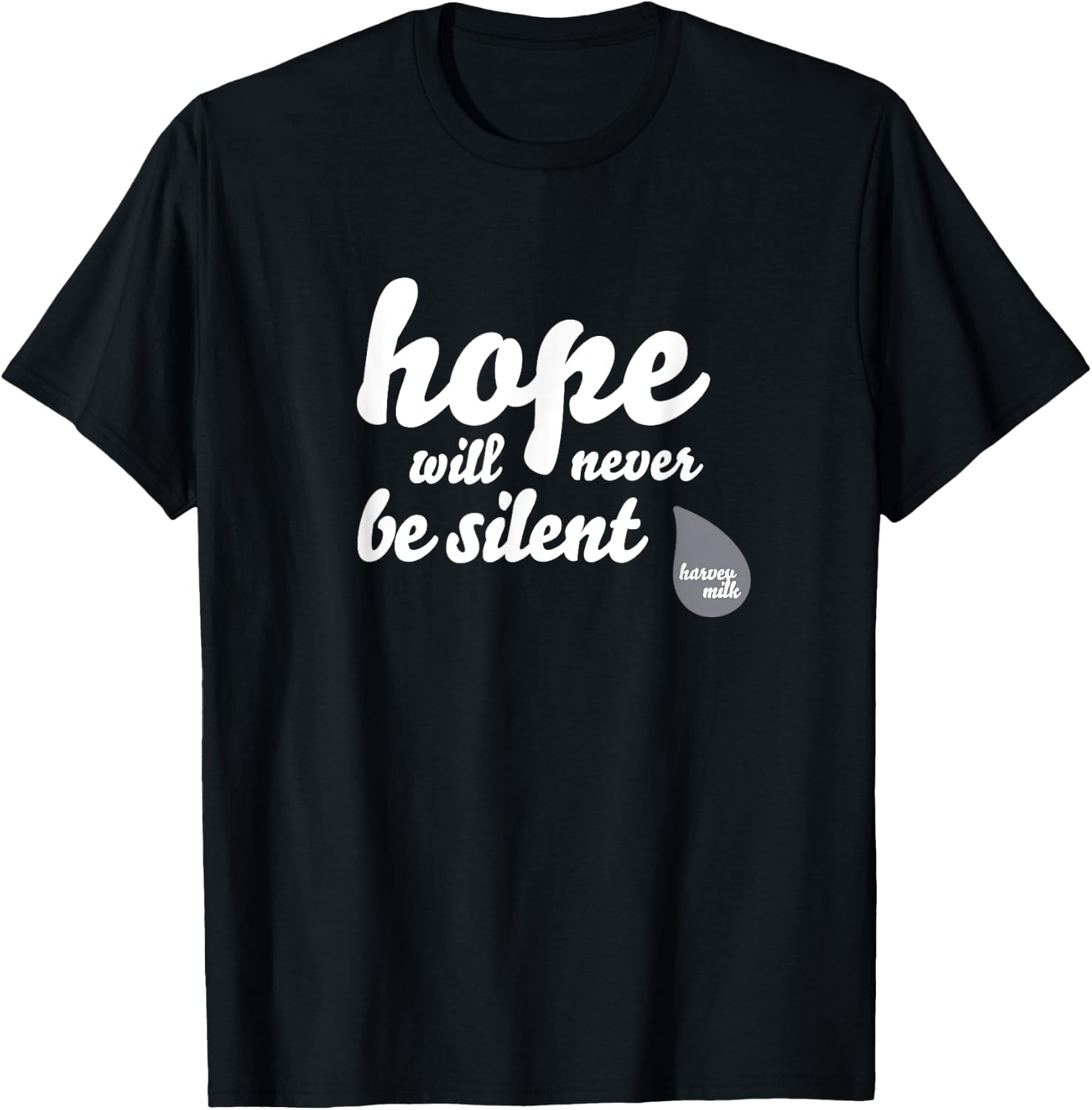 Hope Will Never Be Silent - Rainbow Proud March Unity Quote T-Shirt - T-Shirt | Black