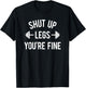 Shut Up Legs You're Fine Funny Squat Workout Weightlifting T-Shirt - T-Shirt | Black