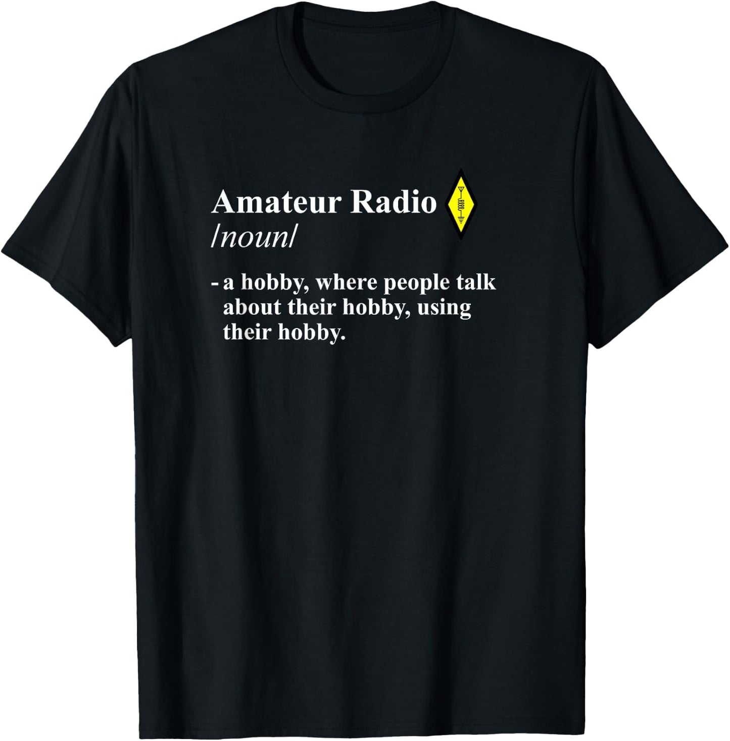 Funny Amateur Radio Hobby T Shirt for HAM Operators T-Shirt - T-Shirt | Black