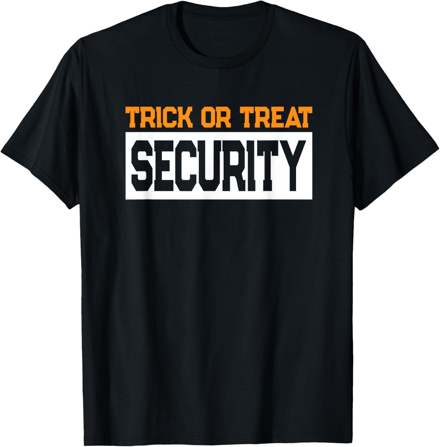 Trick or Treat Security Dad Halloween Costume T-Shirt - T-Shirt | Black
