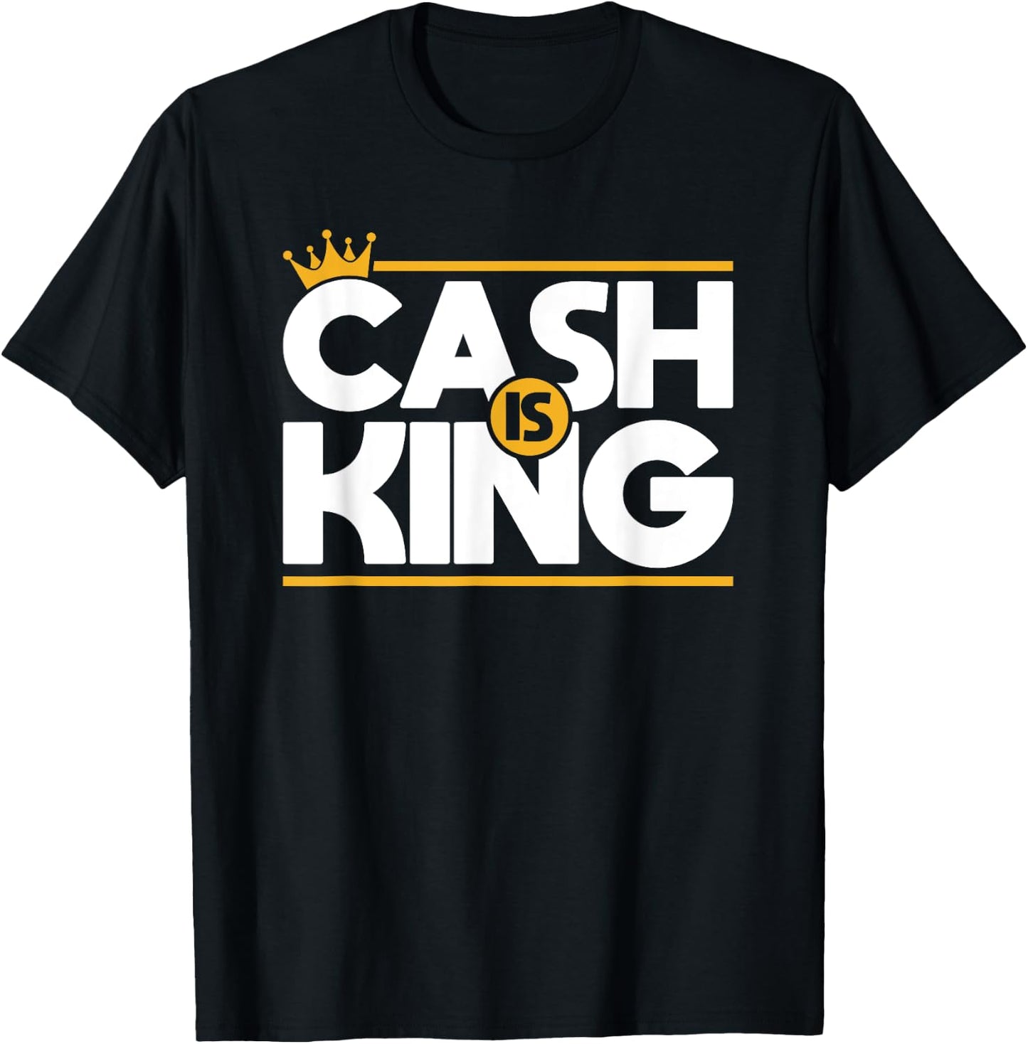 Cash is King Cash Flow Entrepreneur Christmas Birthday Gift T-Shirt - T-Shirt | Black