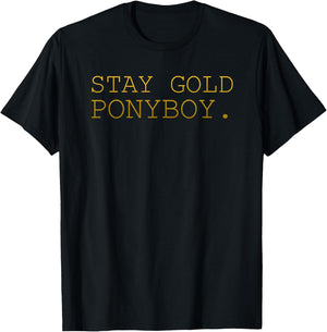 Stay Gold Ponyboy Classic 80s 70s T-Shirt - T-Shirt | Black