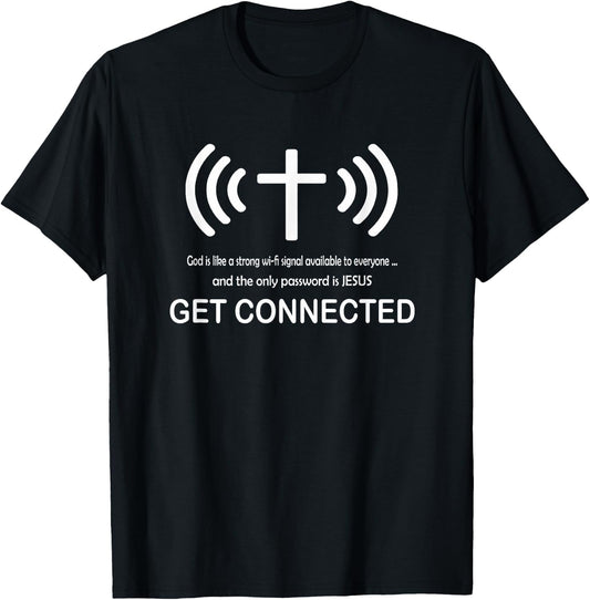 Christian Shirt - God's Signal Get Connected Men Women Kids T-Shirt - T-Shirt | Black