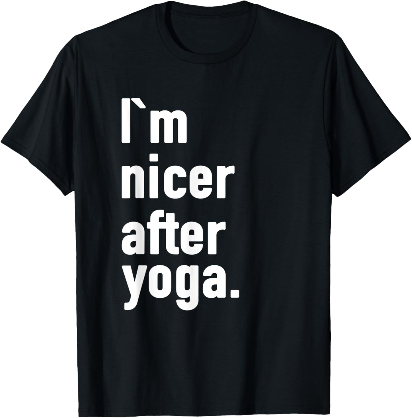 I'm Nicer After Yoga T-Shirt - T-Shirt | Black