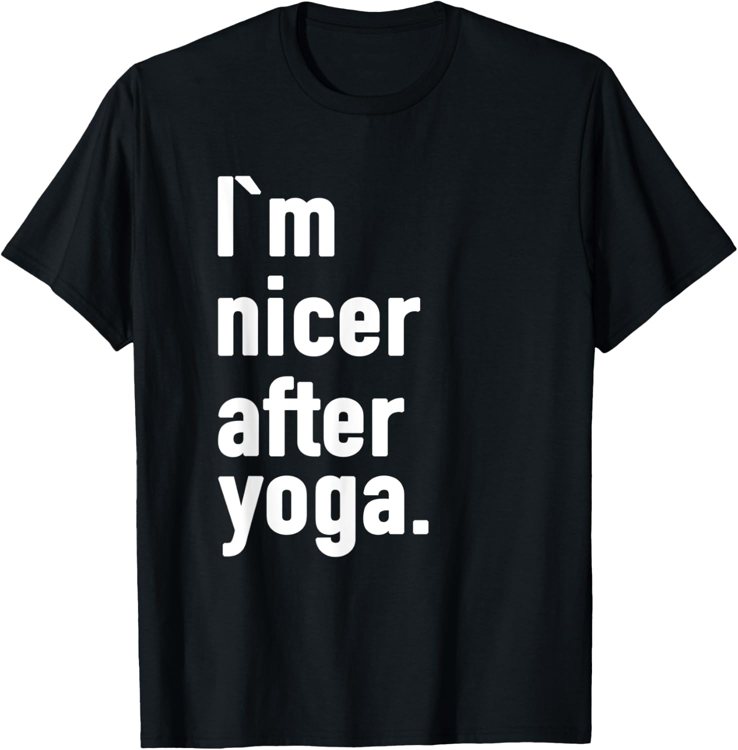 I'm Nicer After Yoga T-Shirt - T-Shirt | Black
