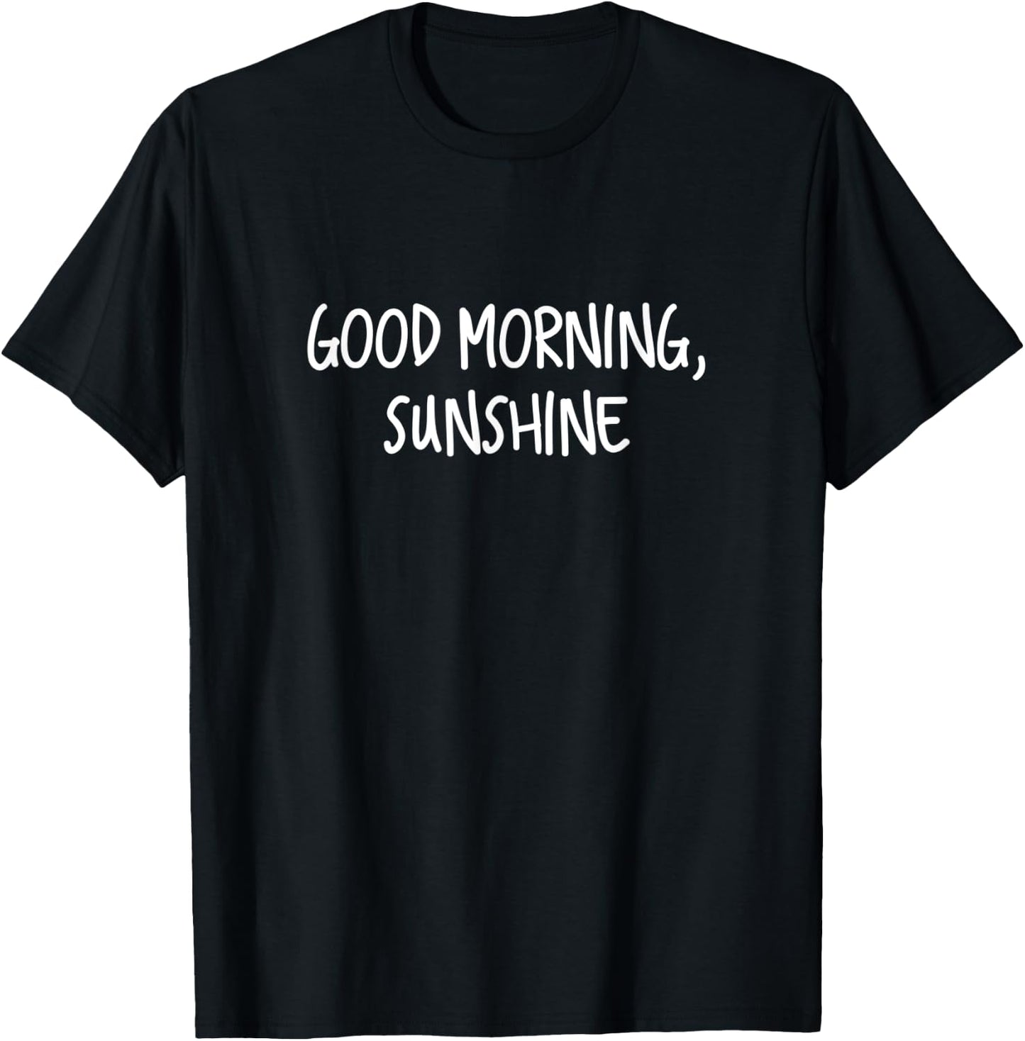 Good Morning, Sunshine Women T-Shirt - T-Shirt | Black
