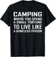 Camping Where You Spend A Small Fortune ,Camping T-Shirt - T-Shirt | Black