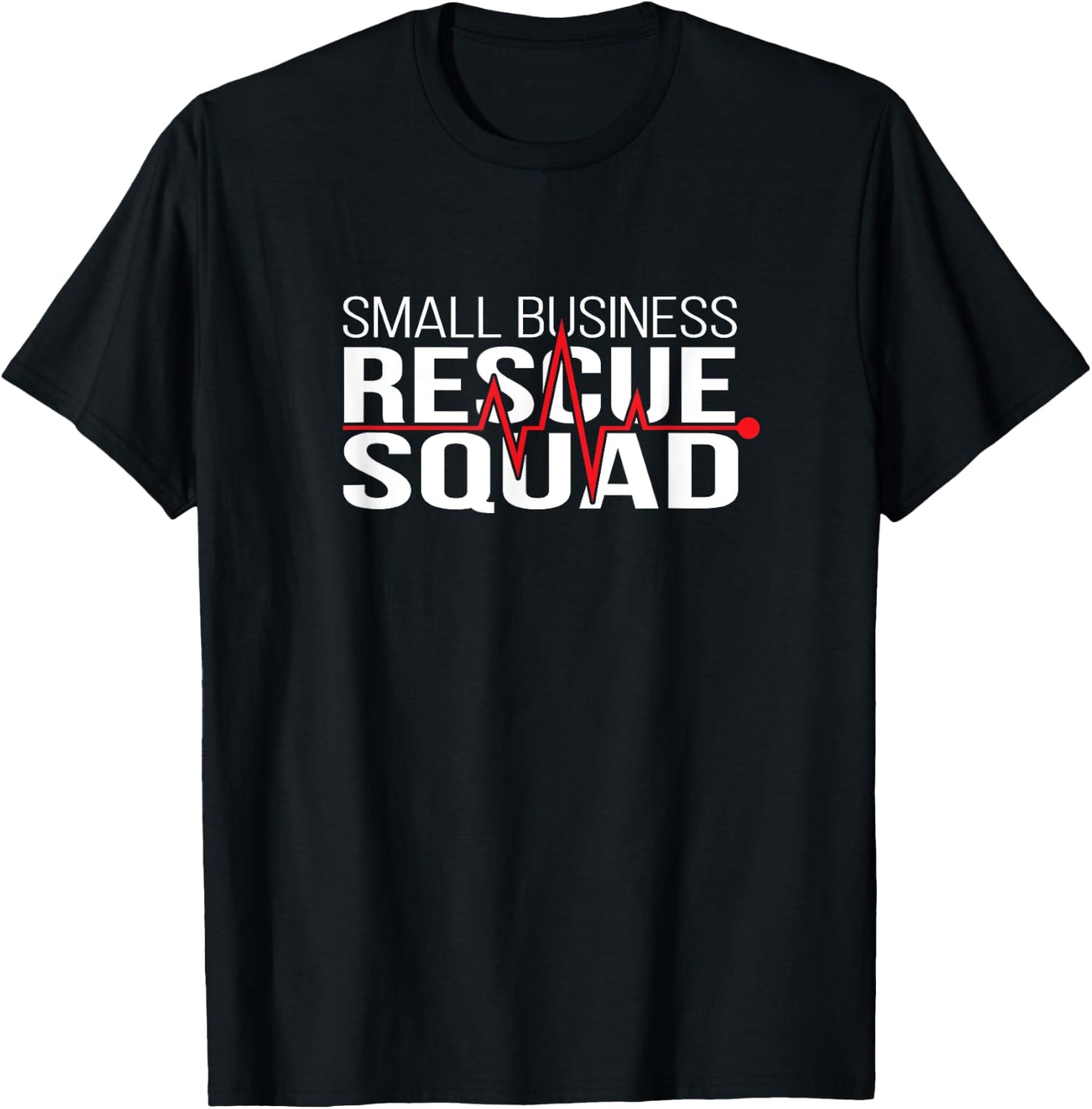 Small Business Rescue Squad T-Shirt - T-Shirt | Black