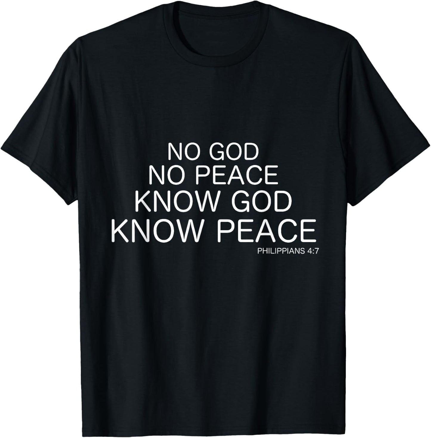 No God No Peace Know God Know Peace Christian T-Shirt - T-Shirt | Black
