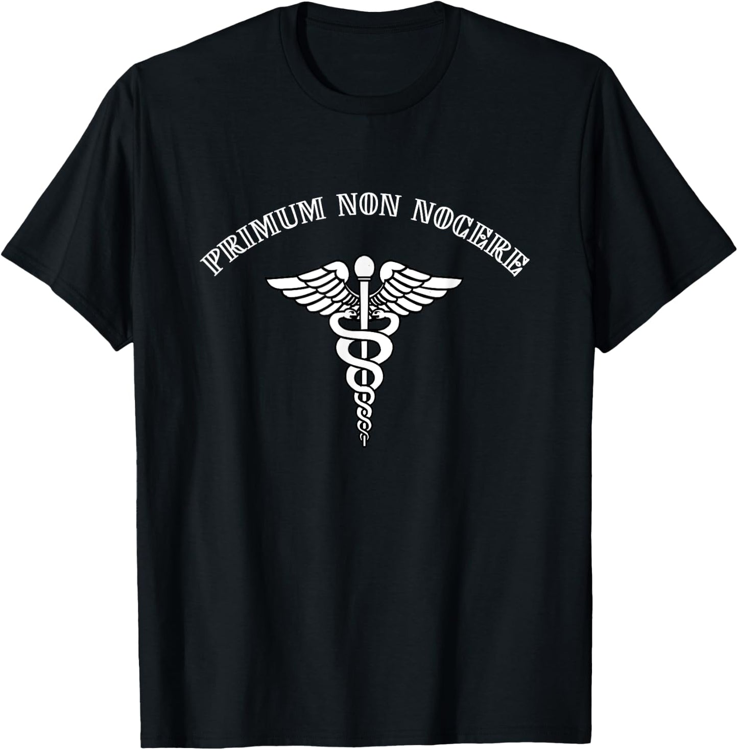 Primum Non Nocere - Medical Funny (w) T-Shirt - T-Shirt | Black