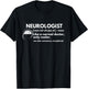 Neurologist Definition Funny Neurology Gift T-Shirt - T-Shirt | Black