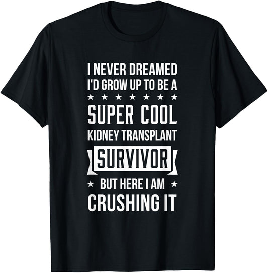 Cool kidney Transplant Survivor Gift Patient T-Shirt - T-Shirt | Black